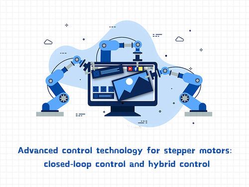 Las últimas noticias de la compañía alrededor Tecnología de control avanzada para motores paso a paso: control de circuito cerrado y control híbrido